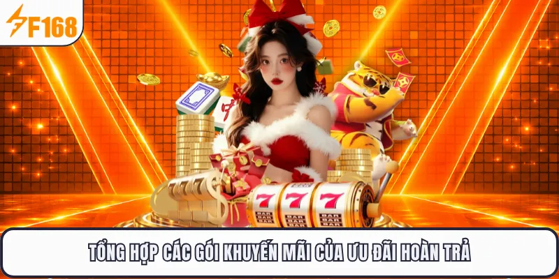 Tổng hợp các gói khuyến mãi của ưu đãi hoàn trả